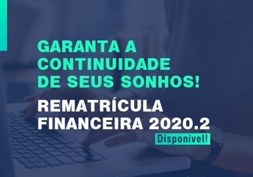 INSTITUTO FLORENCE INICIA PROCESSO DE REMATRÍCULA FINANCEIRA PARA 2020.2