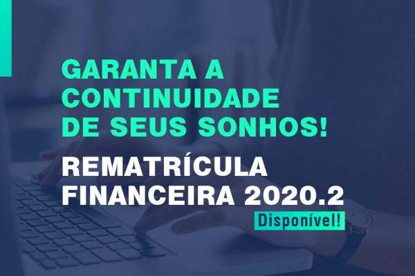 INSTITUTO FLORENCE INICIA PROCESSO DE REMATRÍCULA FINANCEIRA PARA 2020.2