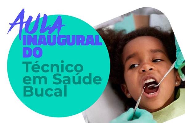 Curso de Saúde Bucal tem aula inaugural no dia 2 de março