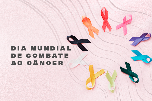 Dia Mundial de Combate ao Câncer: exames regulares e diagnóstico precoce salvam vidas 