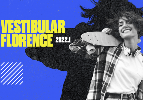 Venha estudar na Florence: Estão abertas as inscrições para o Processo Seletivo 2022.1