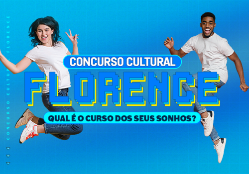 Concurso Cultural Florence: Informe o curso dos seus sonhos e concorra a 4 Pix de R$ 500