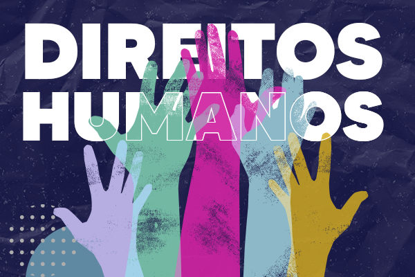 Data celebra 73 anos de criação da Declaração Universal dos Direitos Humanos