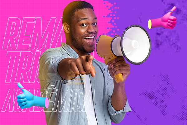 Rematrícula Acadêmica 2022.1: não deixe o seu sonho para depois!