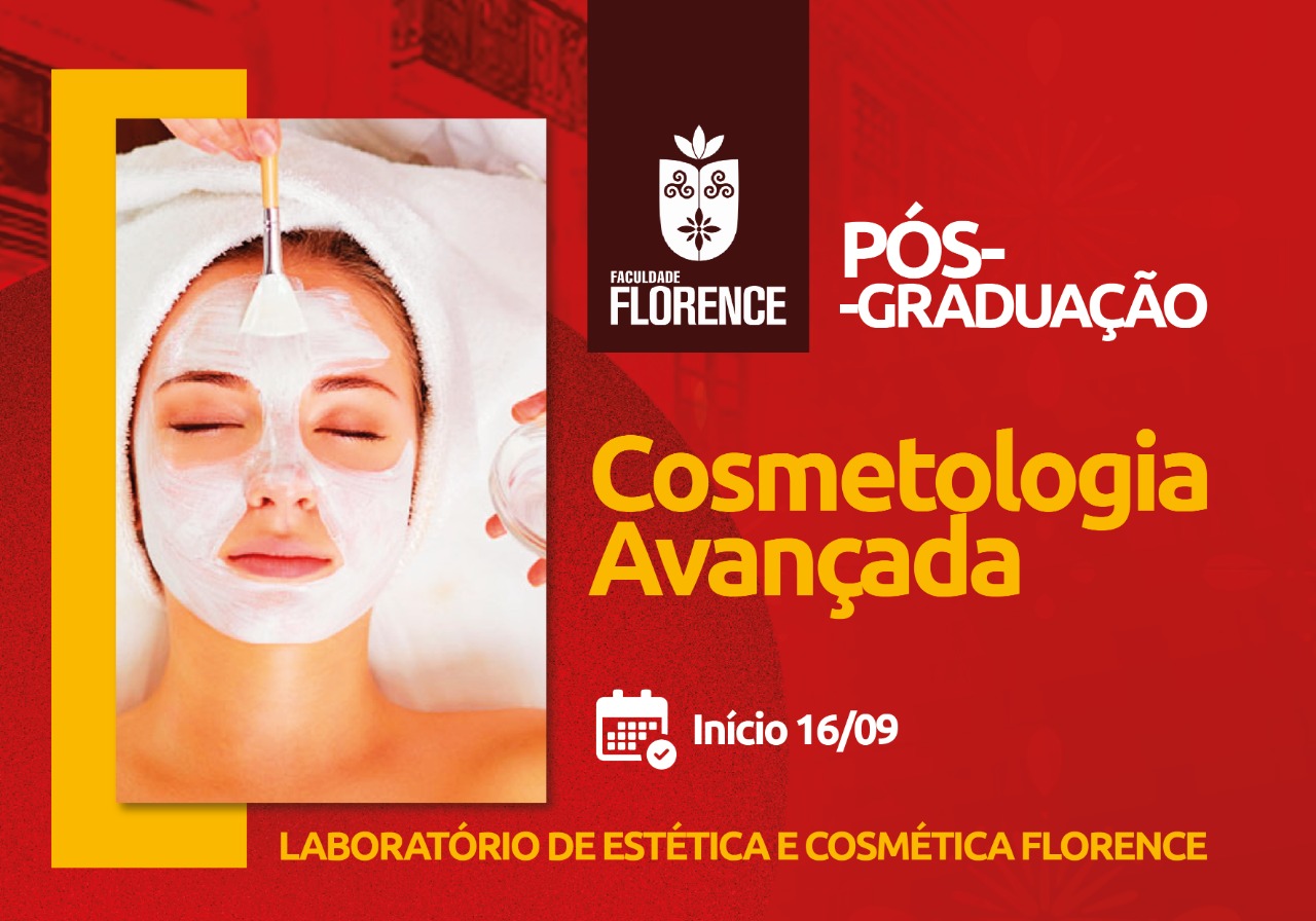 Faculdade Florence  Florence lança Pós-Graduação em Cosmetologia