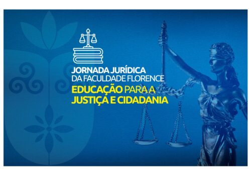 Faculdade Florence organiza evento virtual “Jornada Jurídica: Educação para a Justiça e Cidadania”