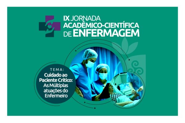 IX Jornada Acadêmico-Científica de Enfermagem da Faculdade Florence: Inovação e Excelência no Cuidado ao Paciente Crítico