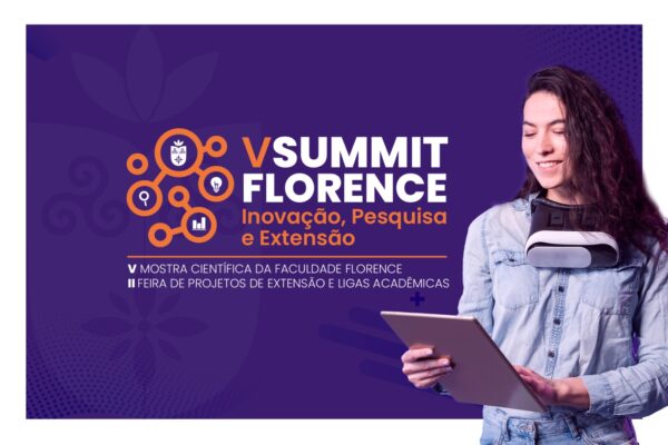 Participe do V SUMMIT FLORENCE: Inovação, Pesquisa e Extensão