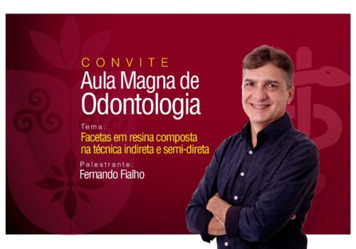 Aula Magna de Odontologia na Faculdade Florence: “Facetas em Resina Composta na Técnica Indireta e Semi-Direta”