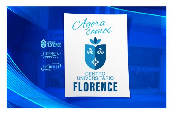 Faculdade Florence agora é Centro Universitário Florence: uma conquista guiada por Deus, movida pela fé, pelo amor e pela excelência na educação