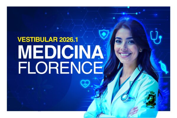 Seja Protagonista da Sua História: Vestibular de Medicina Nota Máxima é na Florence