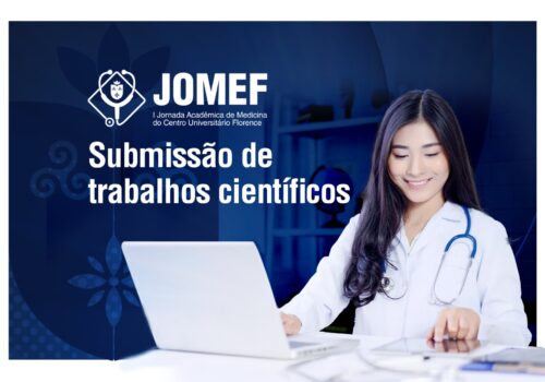 Centro Universitário Florence abre submissão de trabalhos para a I Jornada Acadêmica de Medicina (JOMEF)