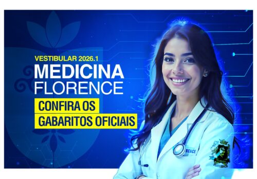 Divulgado o Gabarito do Vestibular de Medicina 2026.1 da Florence