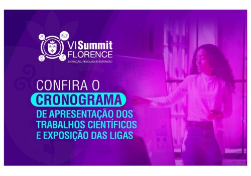 VI Summit Florence: inovação, pesquisa e extensão em foco com a divulgação do cronograma de apresentações