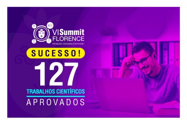 VI Summit Florence celebra 127 trabalhos selecionados para apresentação oral; parabéns aos aprovados!