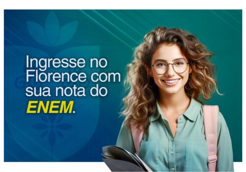 Resultado do ENEM 2025 já saiu: ingresse no Florence com a 1ª e a 2ª mensalidades totalmente isentas
