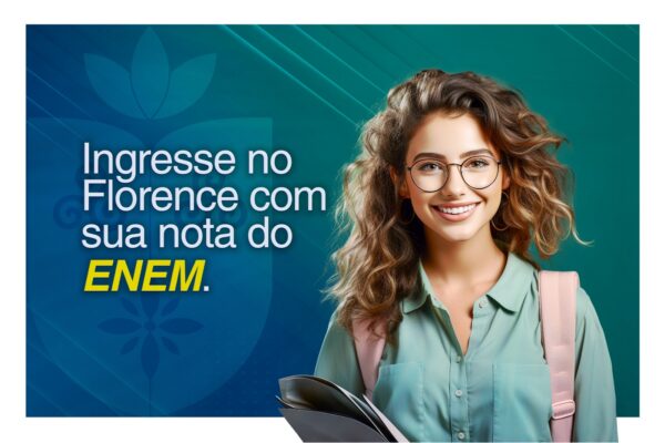 Resultado do ENEM 2025 já saiu: ingresse no Florence com a 1ª e a 2ª mensalidades totalmente isentas