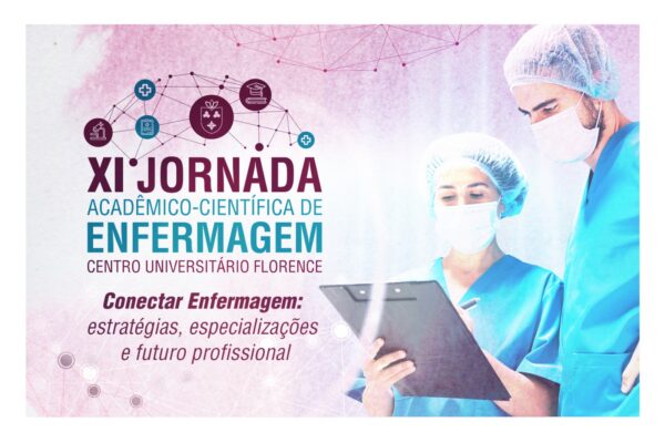 XI jornada de enfermagem do Florence chega com força total para transformar a formação e impulsionar o futuro da profissão