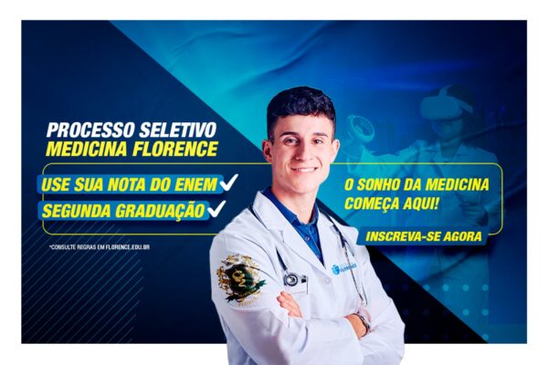 Centro Universitário Florence lança Vestibular de Medicina via ENEM e Segunda Graduação