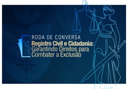 Registro civil, cidadania e inclusão social serão debatidos em roda de conversa no Centro Universitário Florence