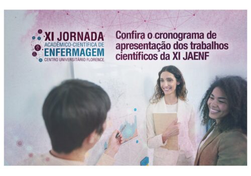 XI Jornada Acadêmico-Científica de Enfermagem Florence divulga programação completa das apresentações de trabalhos científicos