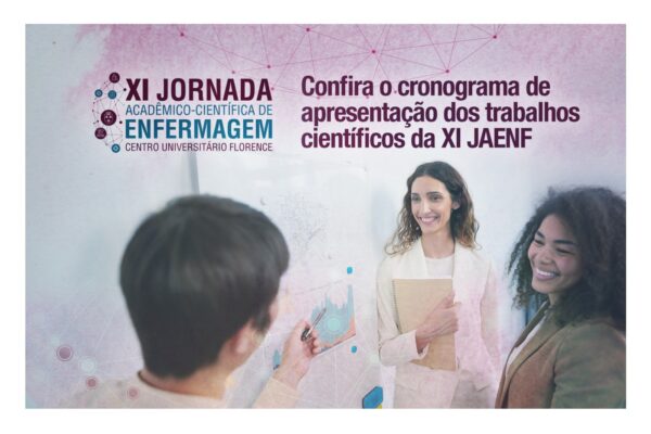 XI Jornada Acadêmico-Científica de Enfermagem Florence divulga programação completa das apresentações de trabalhos científicos