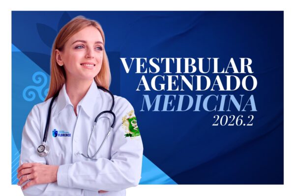 Vestibular Agendado de Medicina 2026/1 oferece mais flexibilidade para candidatos no Centro Universitário Florence