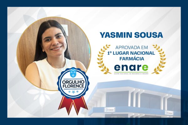 Yasmin Sousa é a número 1 do Brasil: egressa do Florence conquista o primeiro lugar nacional no ENARE em Farmácia